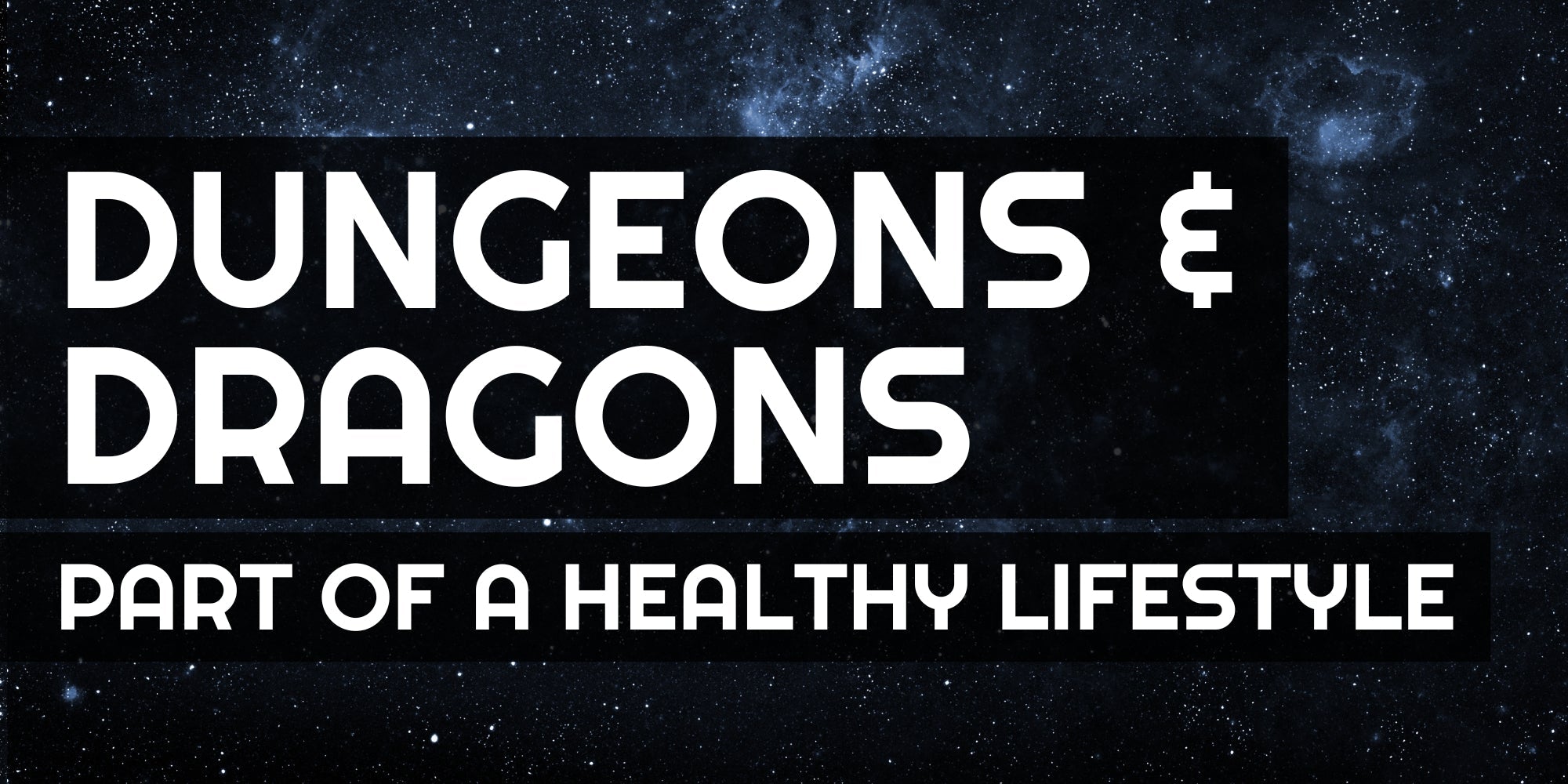 Dungeons and Dragons: DnD is Part of a Healthy Lifestyle!