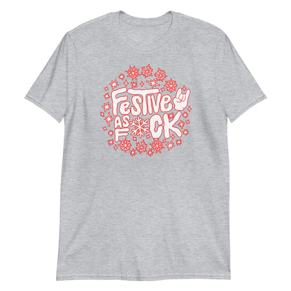 Festive as F**k T-Shirt (Unisex)